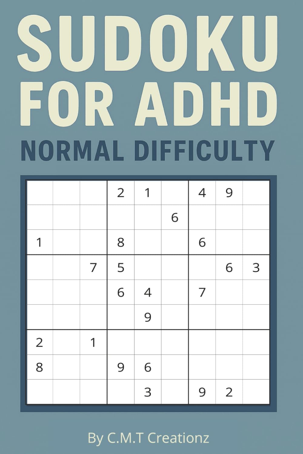 Sudoku for ADHD Normal Difficulty: Sudoku Puzzles for ADHD | Help Calm the Mind, Relax, and Focus | 6x9 Inches, 110 Pages | 50+ Puzzles | Solutions Included