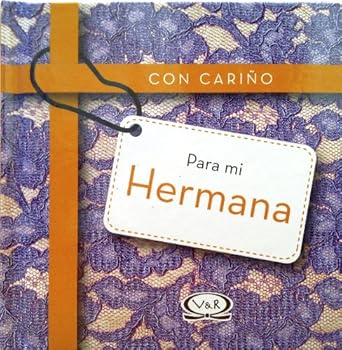 Hardcover Con Cariño Para Mi Hermana [Spanish] Book