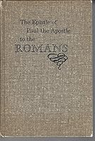 The Epistle of Paul the Apostle to the Romans B0011173DO Book Cover