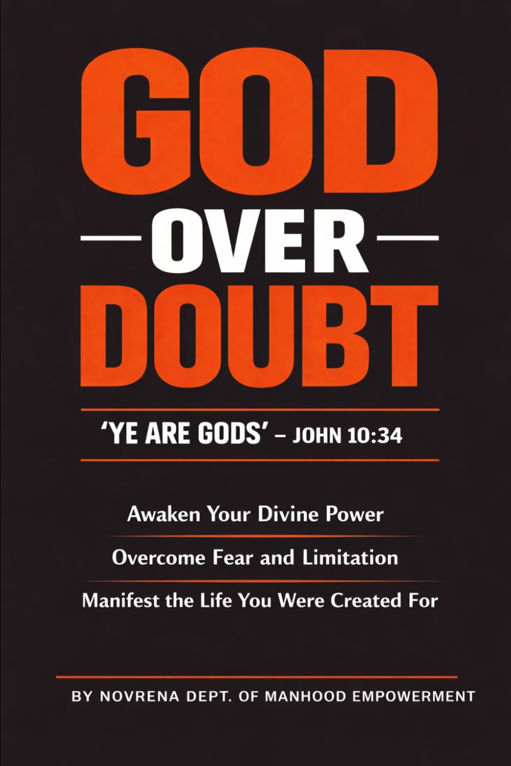 God Over Doubt: "Ye Are Gods" John