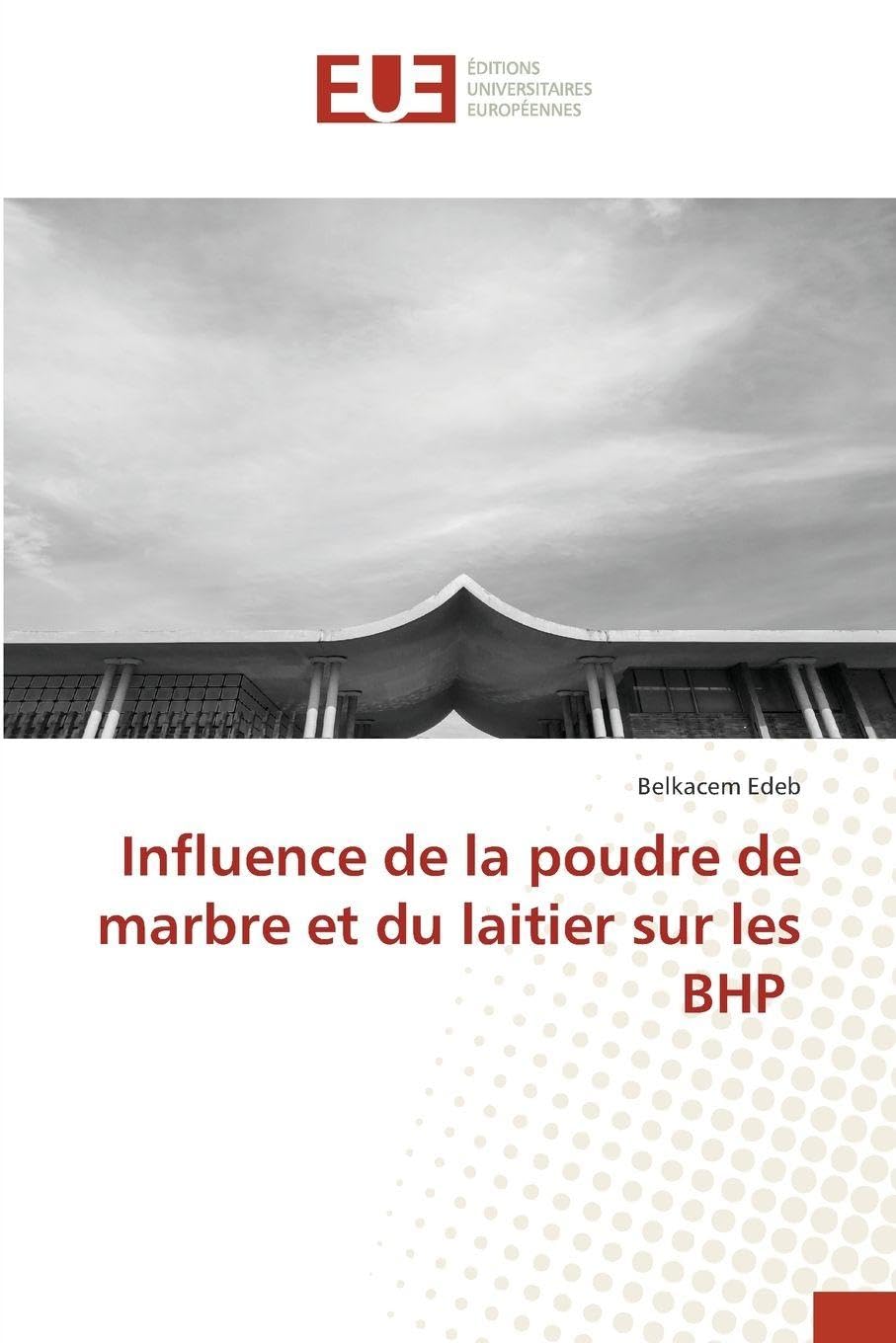 Influence de la poudre de marbre et du laitier sur les BHP