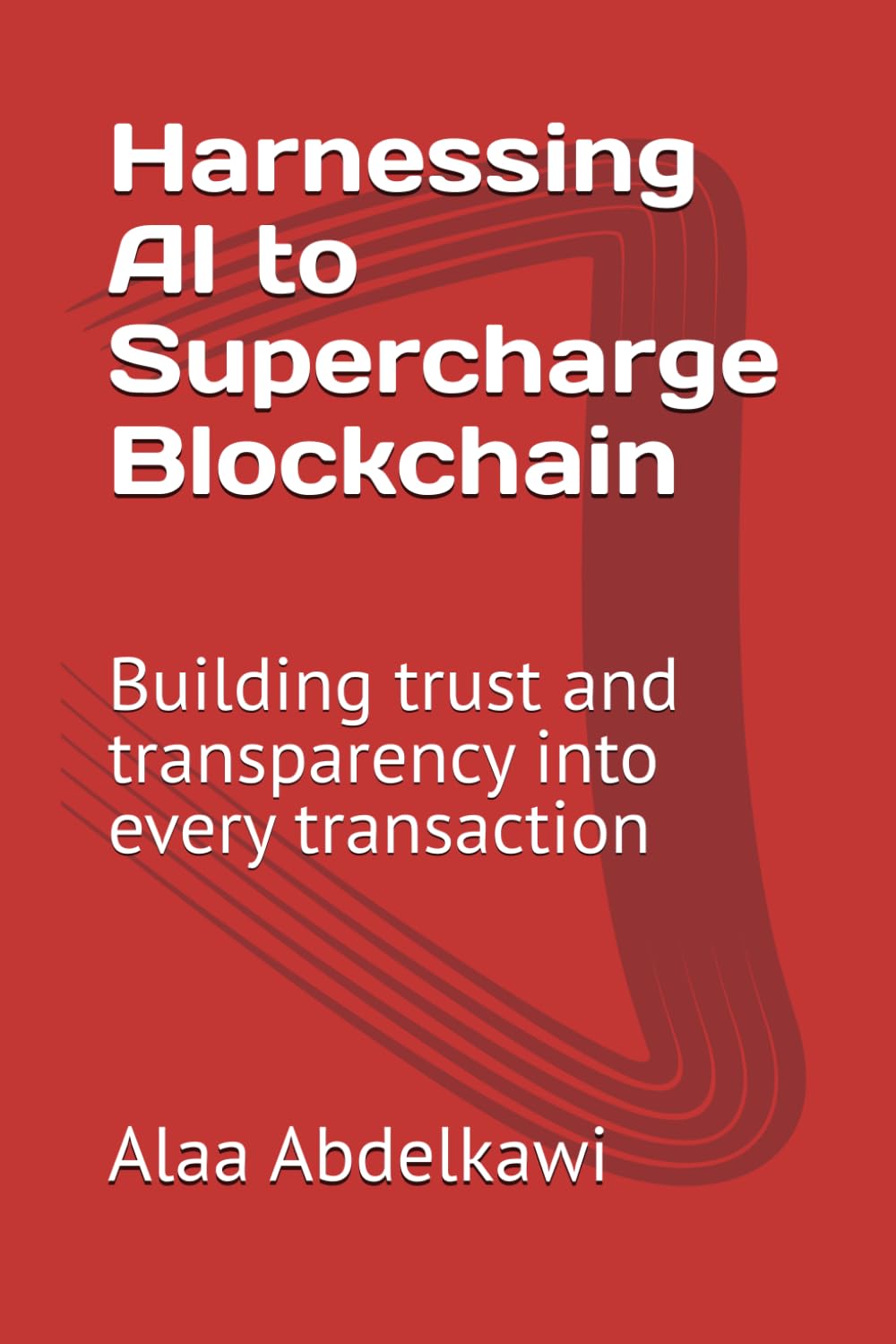 Harnessing AI to Supercharge Blockchain (Next-Gen Business Optimization Series)