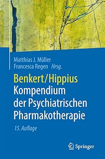 Benkert/Hippius Kompendium der Psychiatrischen Pharmakotherapie