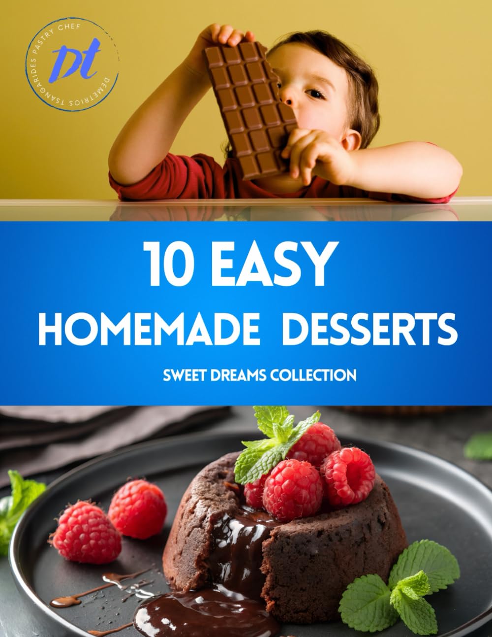 10 Irresistible Homemade Desserts: Easy-to-Follow Recipes for Crowd-Pleasing Sweets Every Home Baker Can Master
