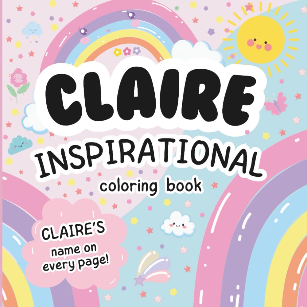 Claire Inspirational Coloring Book: Personalized Just for Claire – Claire's Name Appears on Every Coloring Page