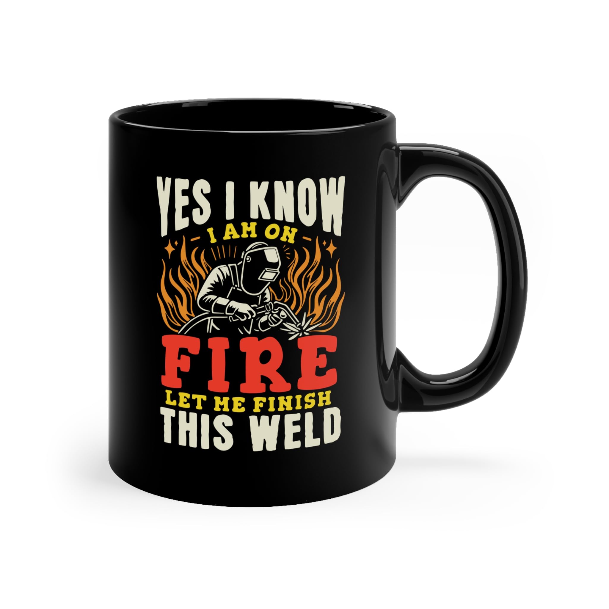 Perfect Printables Funny Welder Coffee Mug Present, Yes I Know I'm on Fire Let me Finish This Weld Cup Gifts, Welding Gift