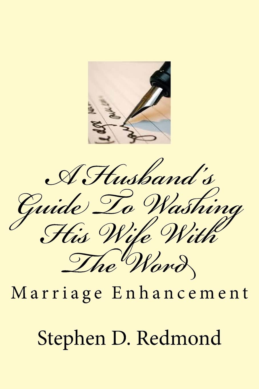A Husband's Guide To Washing His Wife With The Word (Christian Family)