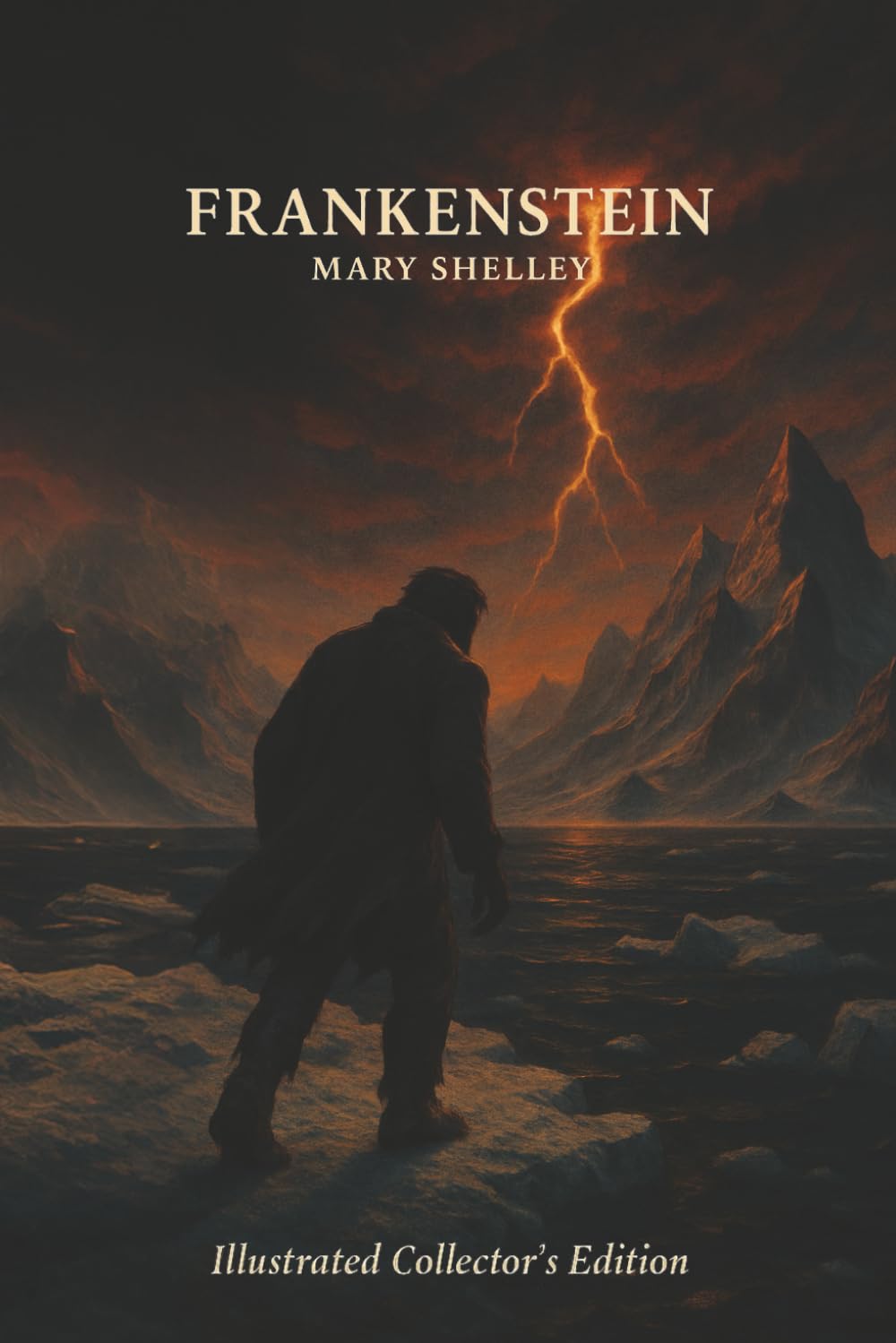 Frankenstein or The Modern Prometheus by Mary Shelley (Book with Illustration): Deluxe Collector's Illustrated Edition