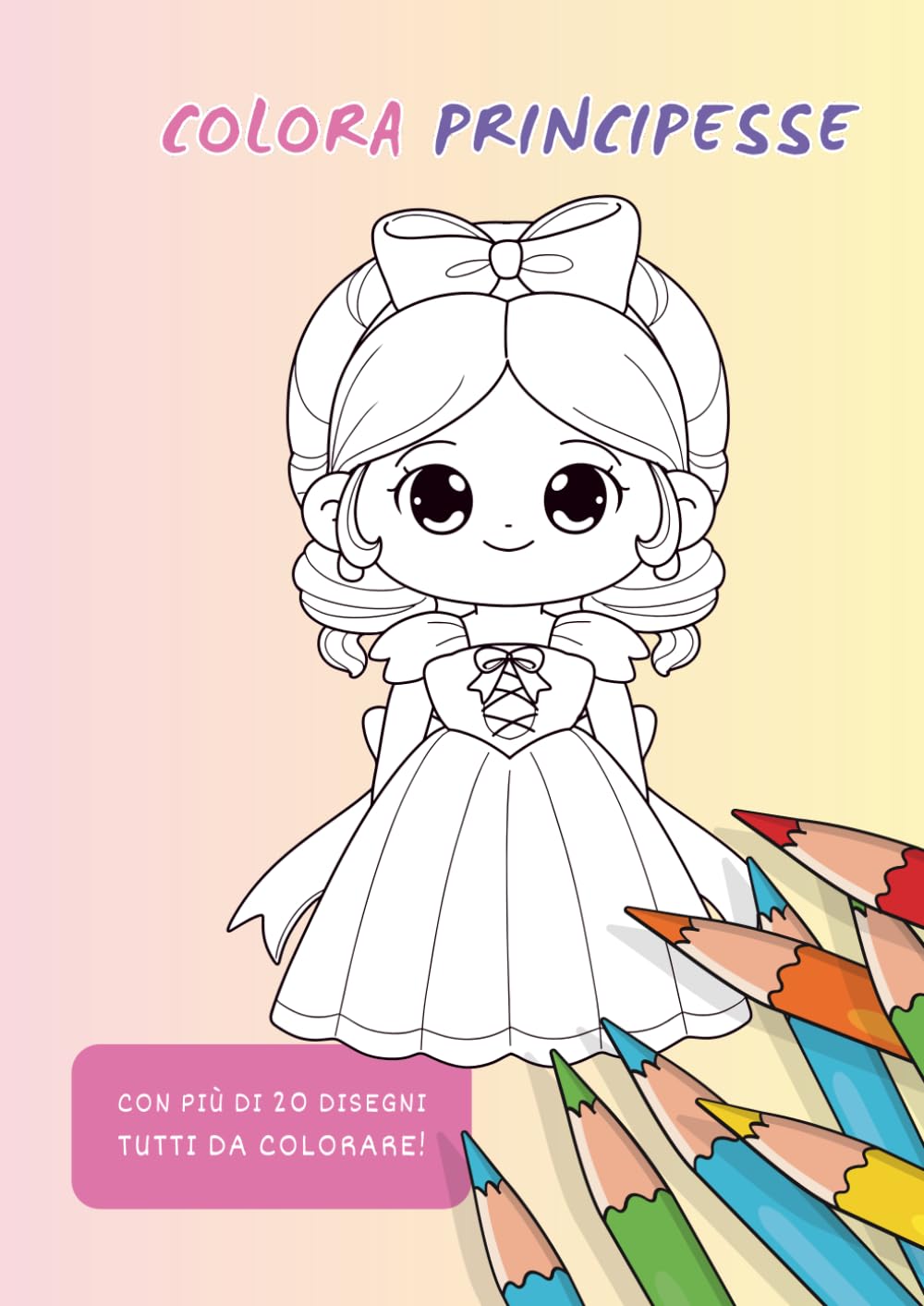 Colora Principesse: con più di 20 disegni tutti da colorare