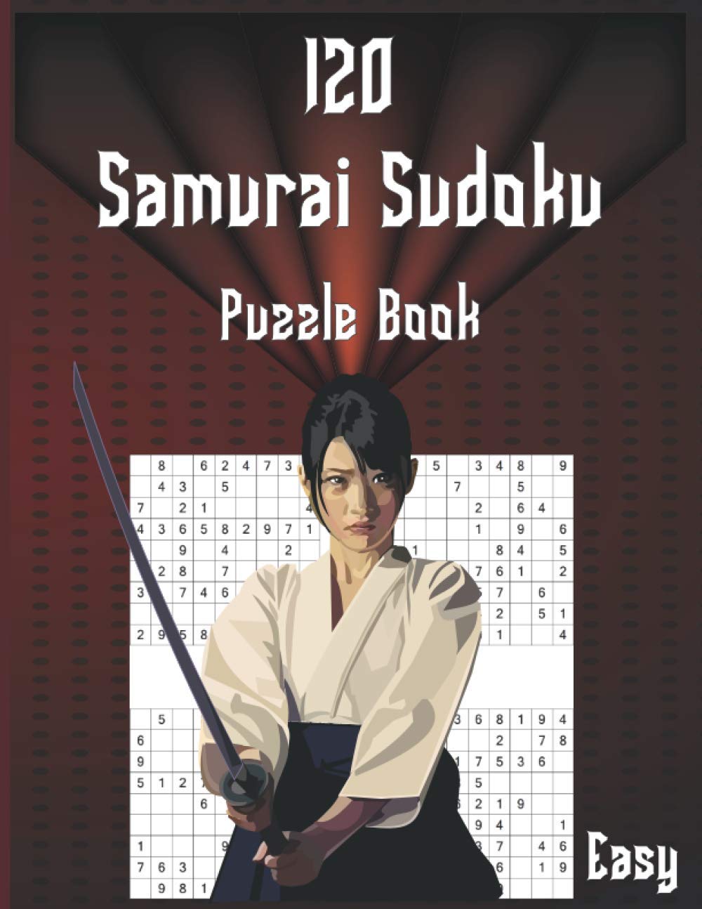 120 Samurai Sudoku Puzzle Book Easy: 120 Easy Sudoku Puzzles with Solutions. Keep Your Brain Young (Brain Games)