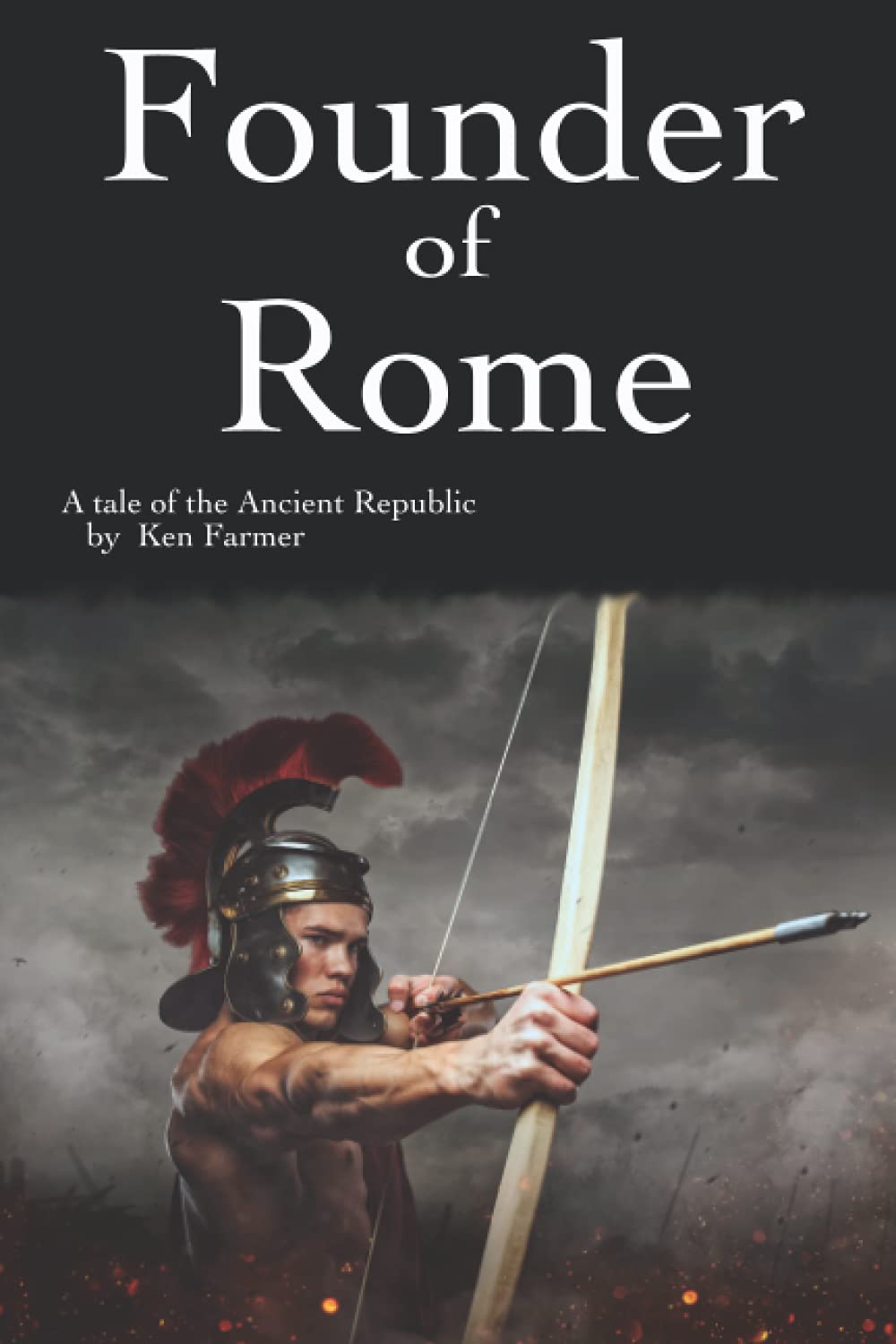 Founder of Rome: A Tale of the Ancient Republic