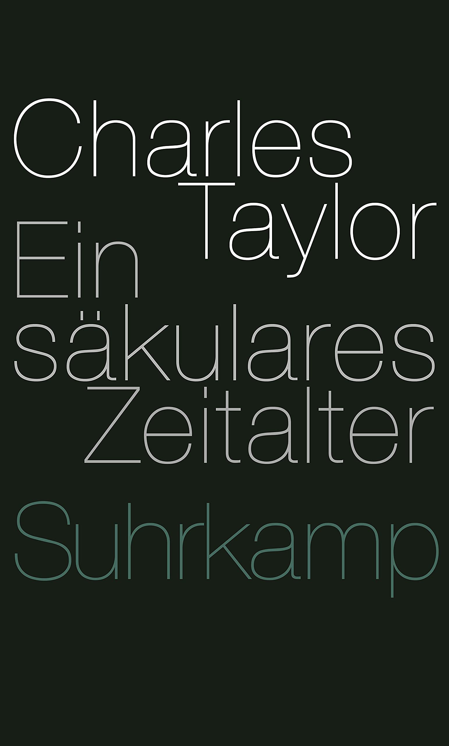 Ein säkulares Zeitalter: Ausgezeichnet mit dem Bruno-Kreisky-Preis für das politische Buch