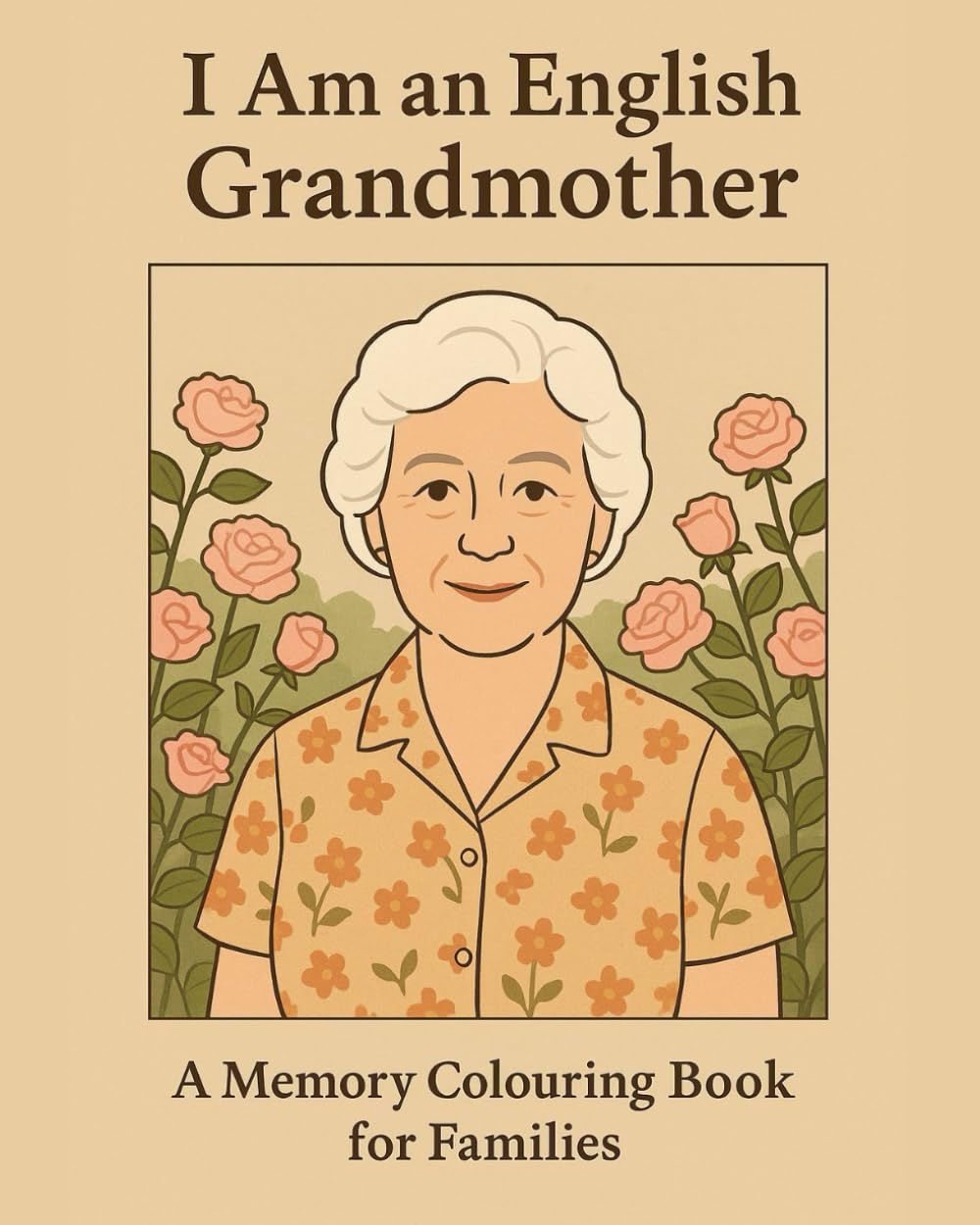I Am An English Grandmother (I Am Memory Book Series)
