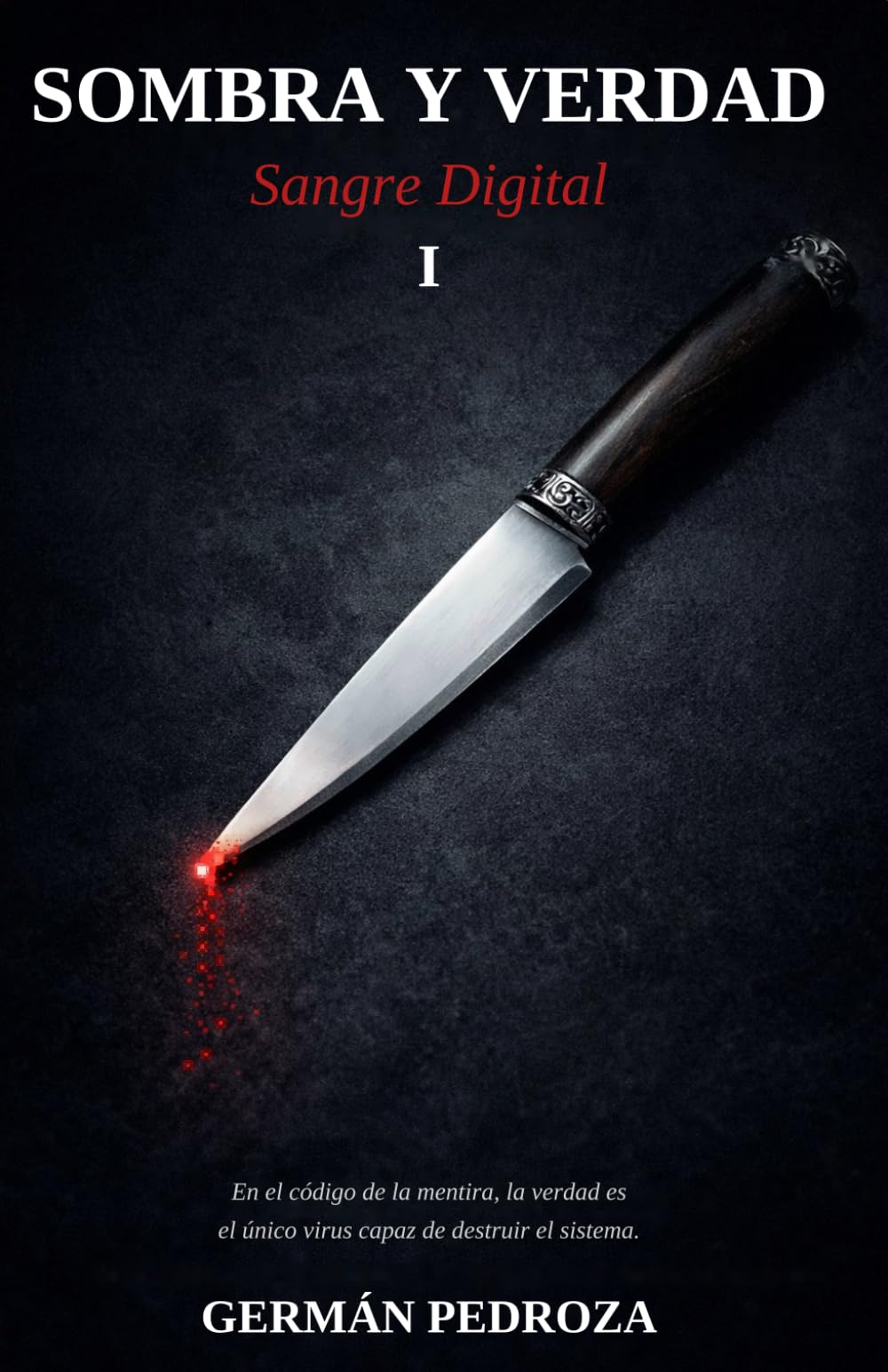 SOMBRA Y VERDAD: Sangre Digital