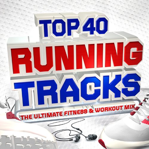 Amazon MusicでPumped Up DJsのTop 40 Running Tracks The Ultimate Fitness