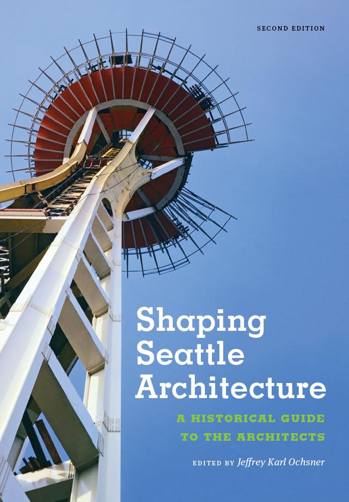 Livre Shaping Seattle Architecture guide historique architecture de Seattle