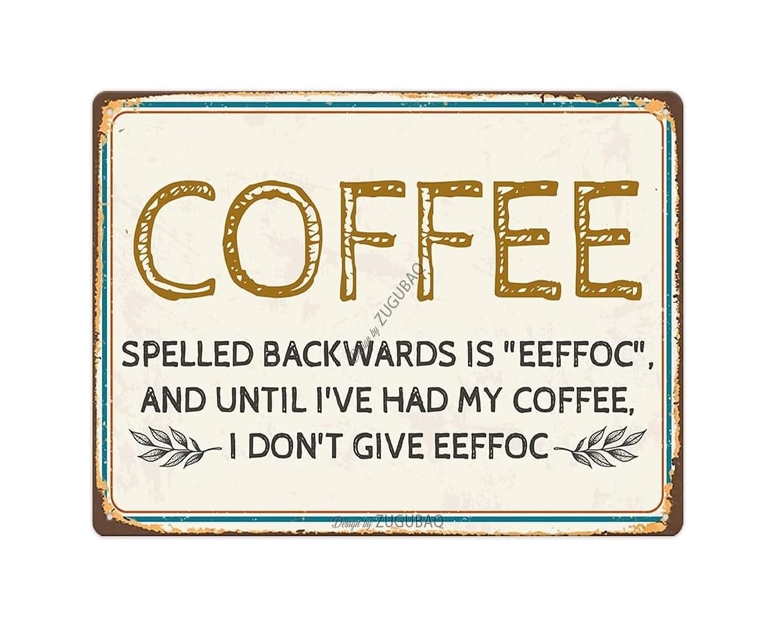 SMGLRUEAT Vintage Humor Metal Sign Coffee Spelled Backwards Eeffoc Tin Sign Wall-Art for Home Office Kitchen Cafe Counter 8 X 12 inch