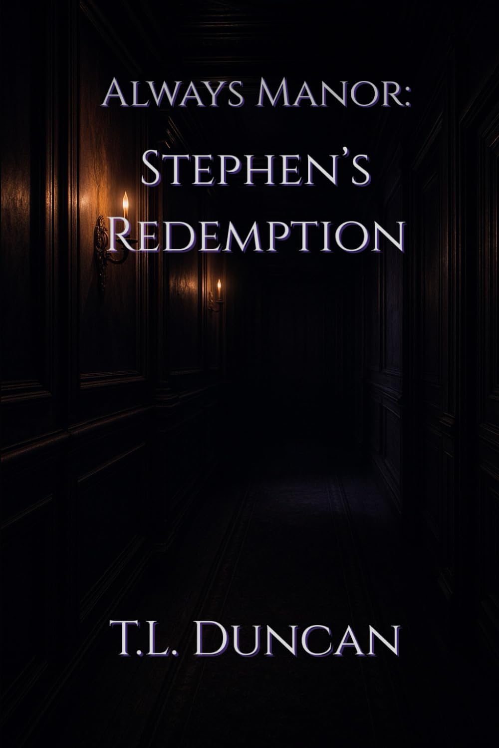 Always Manor: Stephen's Redemption