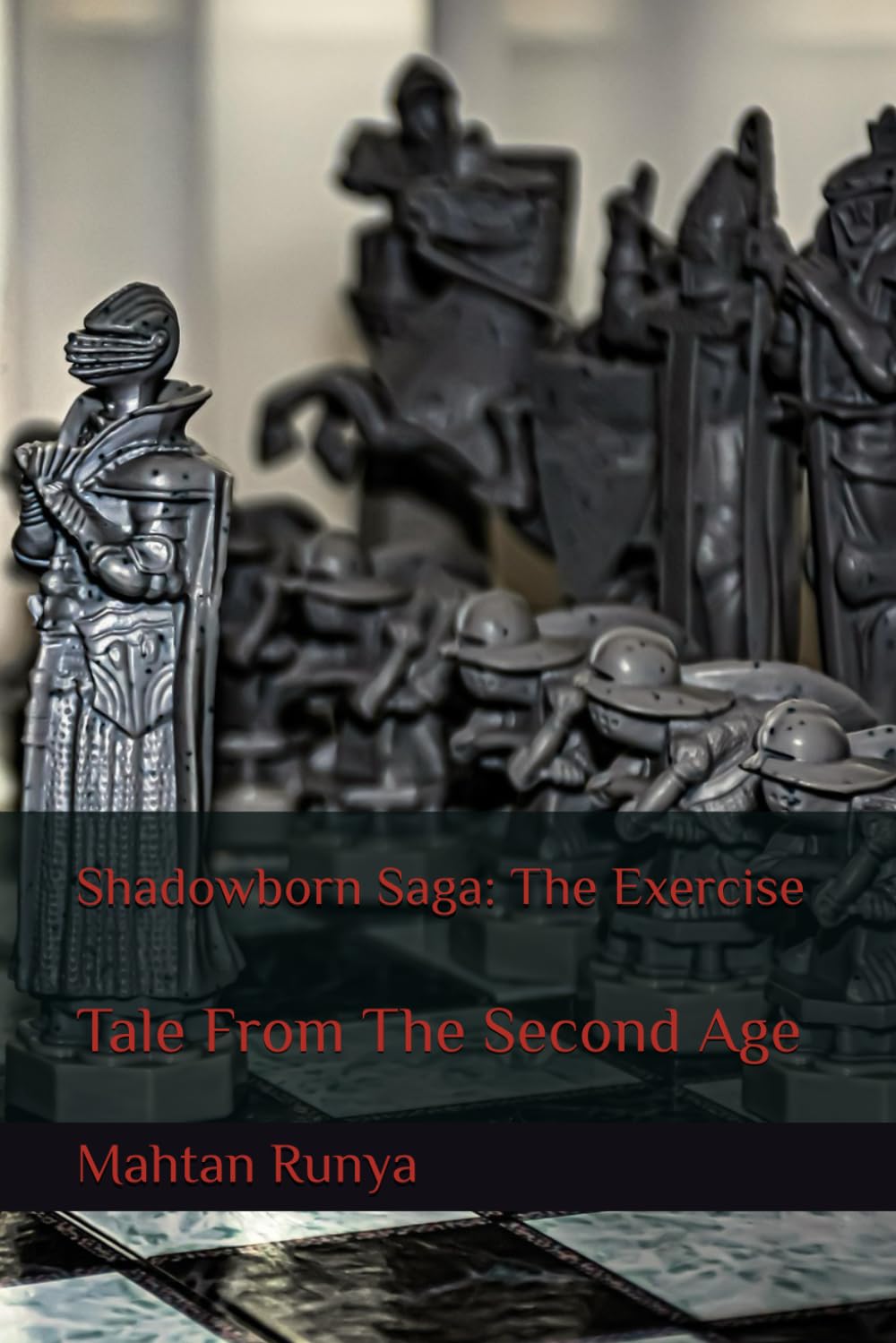 Shadowborn Saga: The Exercise: Tale From The Second Age