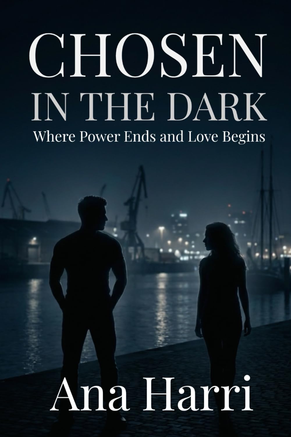 Chosen In The Dark: Where Power Ends and Love Begins