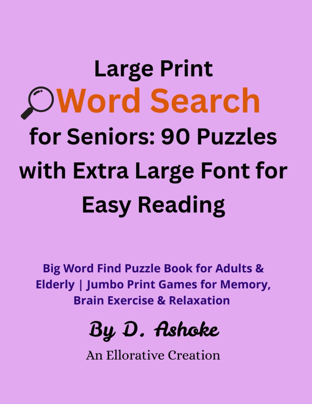 Large Print Word Search for Seniors: 90 Puzzles with Extra Large Font for Easy Reading: Big Word Find Puzzle Book for Adults & Elderly | Jumbo Print Games for Memory, Brain Exercise & Relaxation