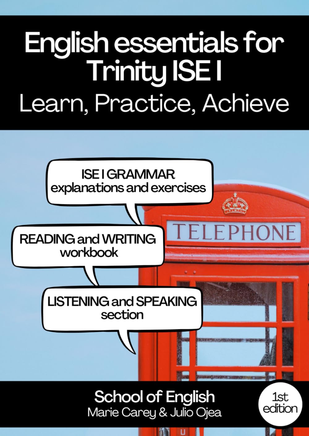 English essentials for Trinity ISE I: Learn, Practice, Achieve