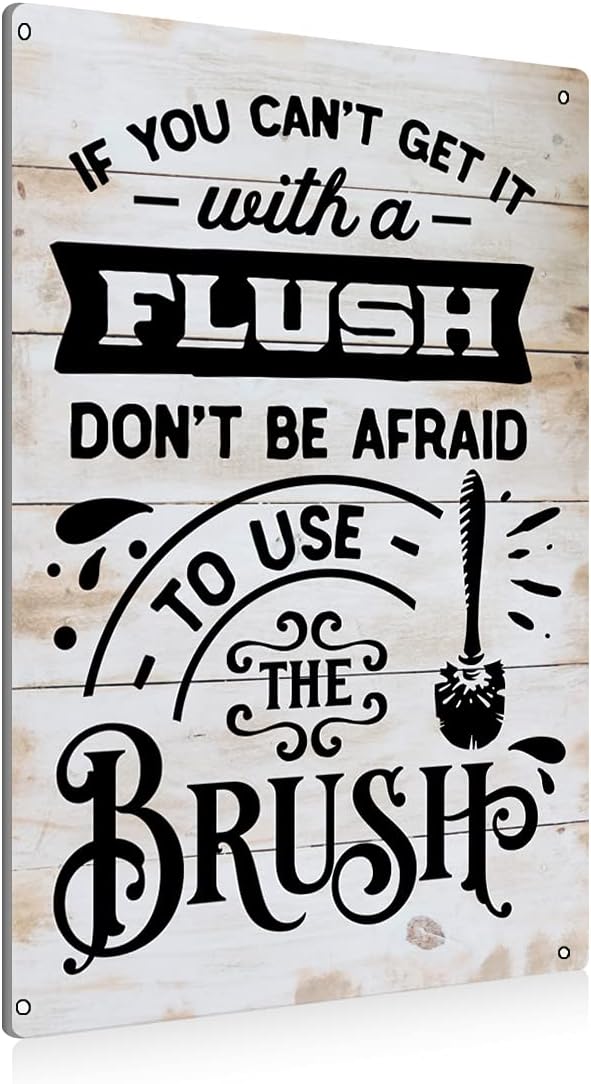 Funny If You Can't Get It With A Flush Don't Be Afraid To Use The Brush Bathroom Metal Tin Sign Wall Decor - Farmhouse Bathroom Quote Tin Sign For Toilet Restroom Home Decor Gifts 5.5×8 Inch