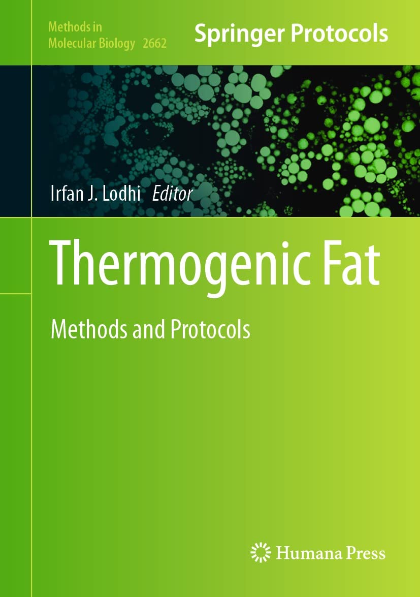 Thermogenic Fat: Methods and Protocols (Methods in Molecular Biology Book 2662)