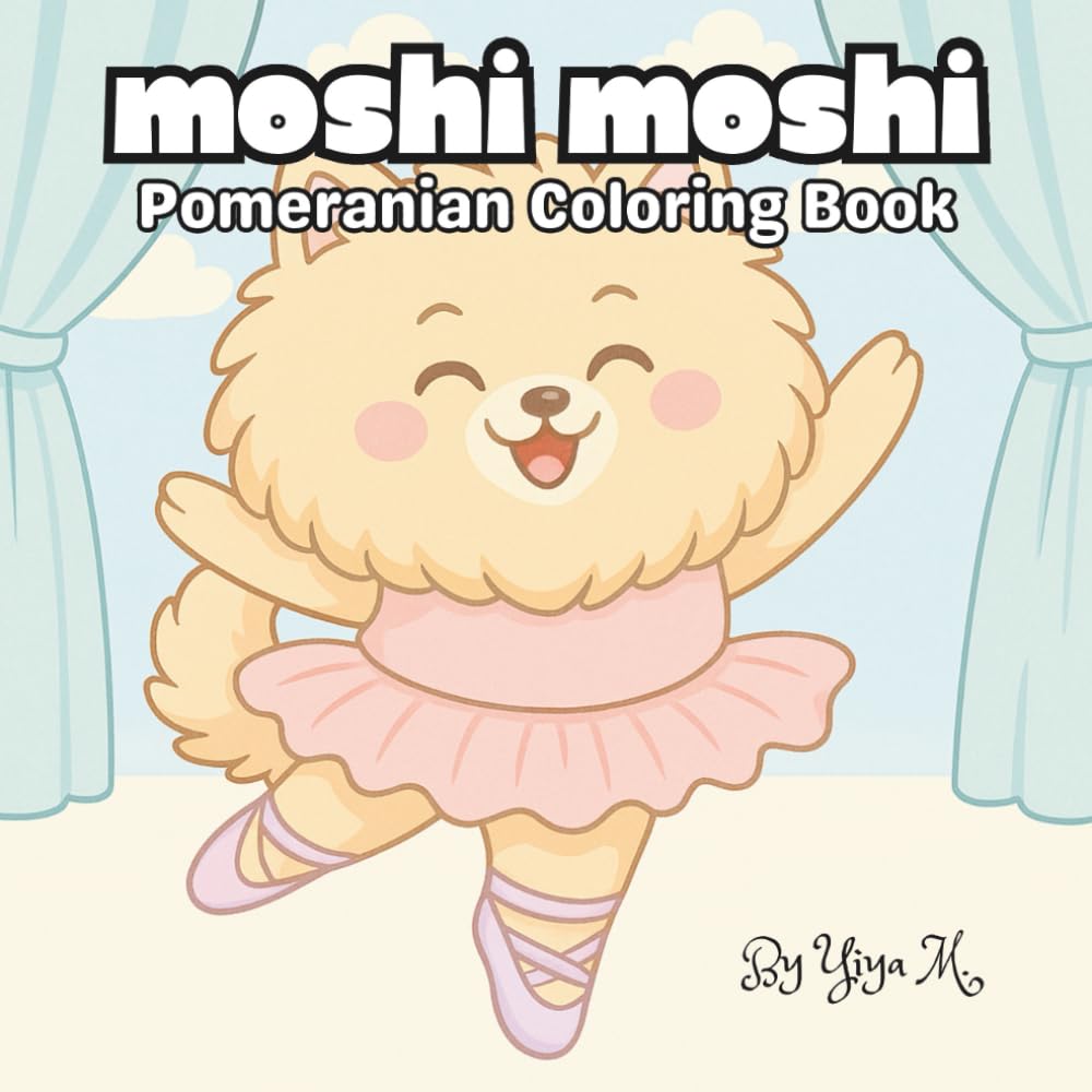 Moshi Moshi: Pomeranian Coloring Book
