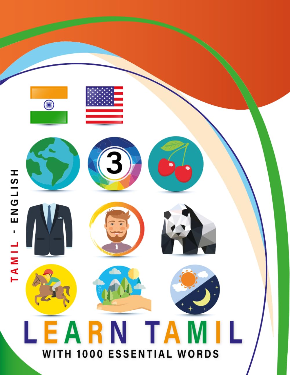 Learn Tamil with 1000 Essential Words: Bilingual Tamil - English Language Learning Book for Kids & Adults with Essential Vocabulary