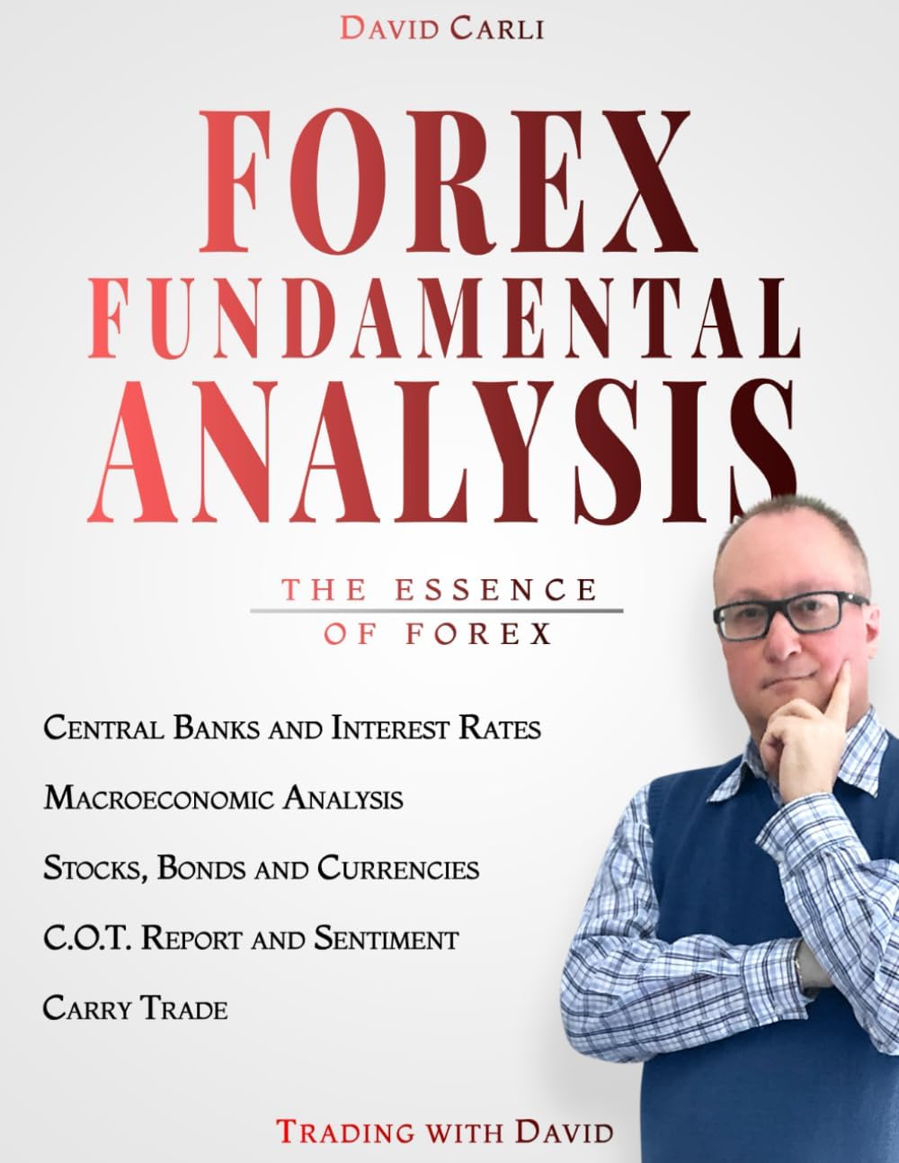 The Essence of Forex