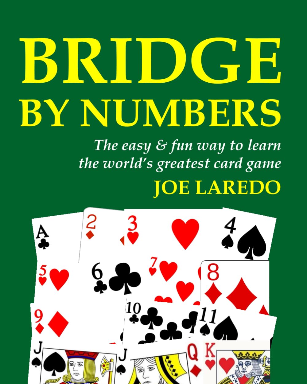 Bridge by Numbers: The easy and fun way to learn the world's greatest card game