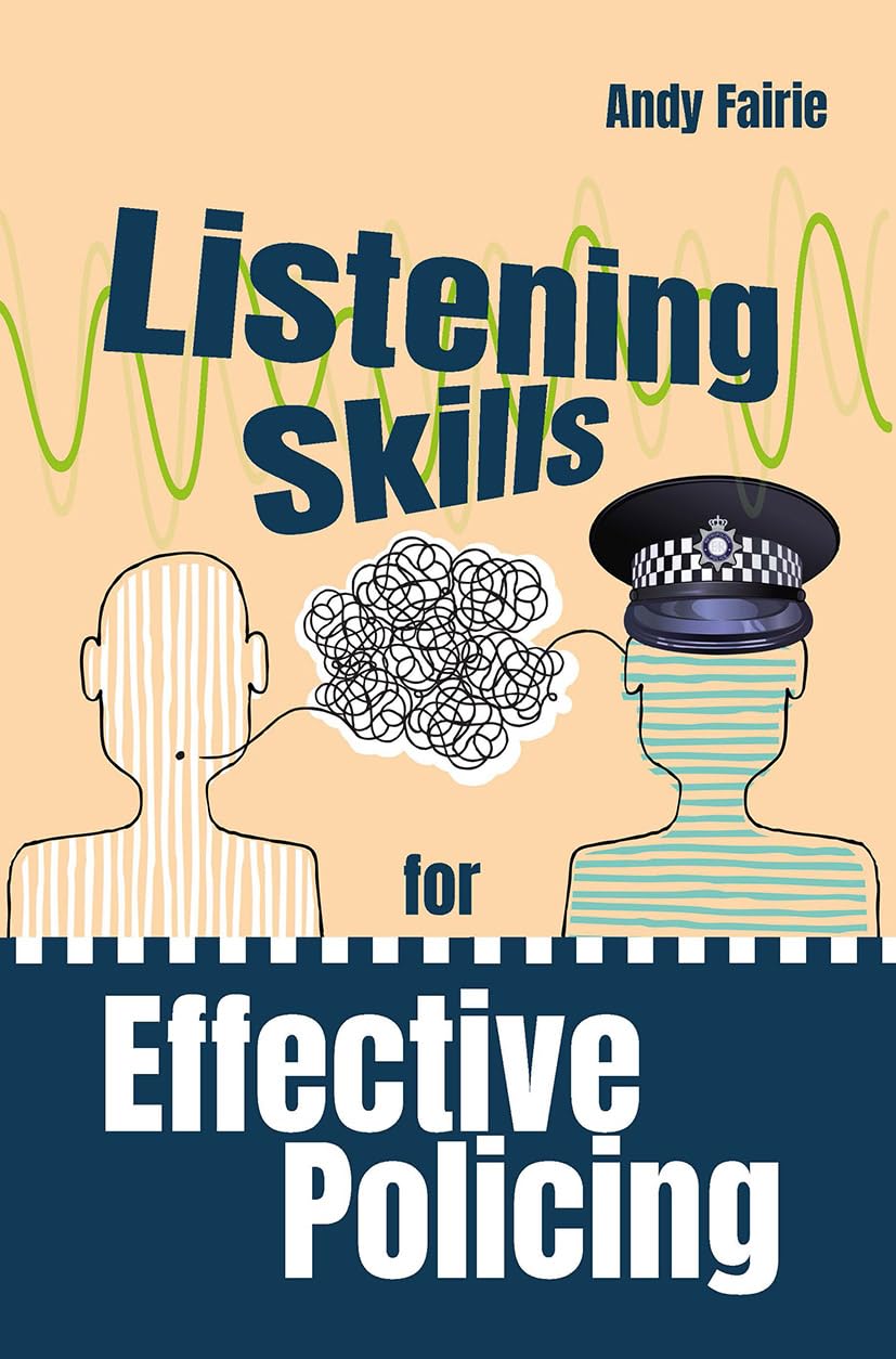 Listening Skills for Effective Policing by Andy Fairie PAPERBACK 9781915713452