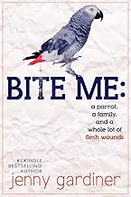 Bite Me: A parrot, a family, and a whole lot of flesh wounds