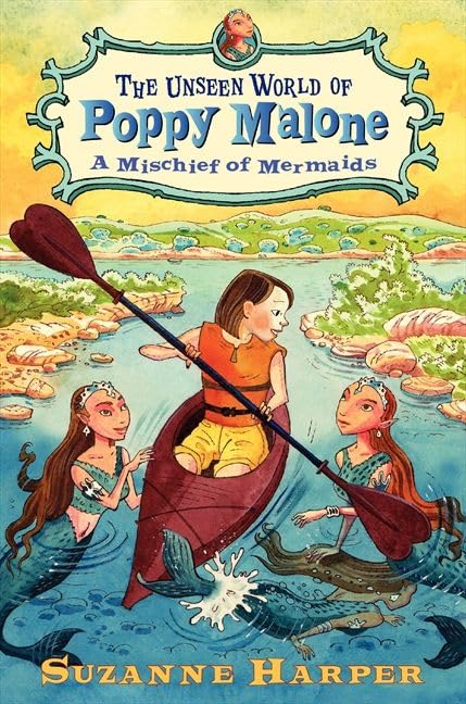Buy The Unseen World of Poppy Malone #3: A Mischief of Mermaids — BookShops.in