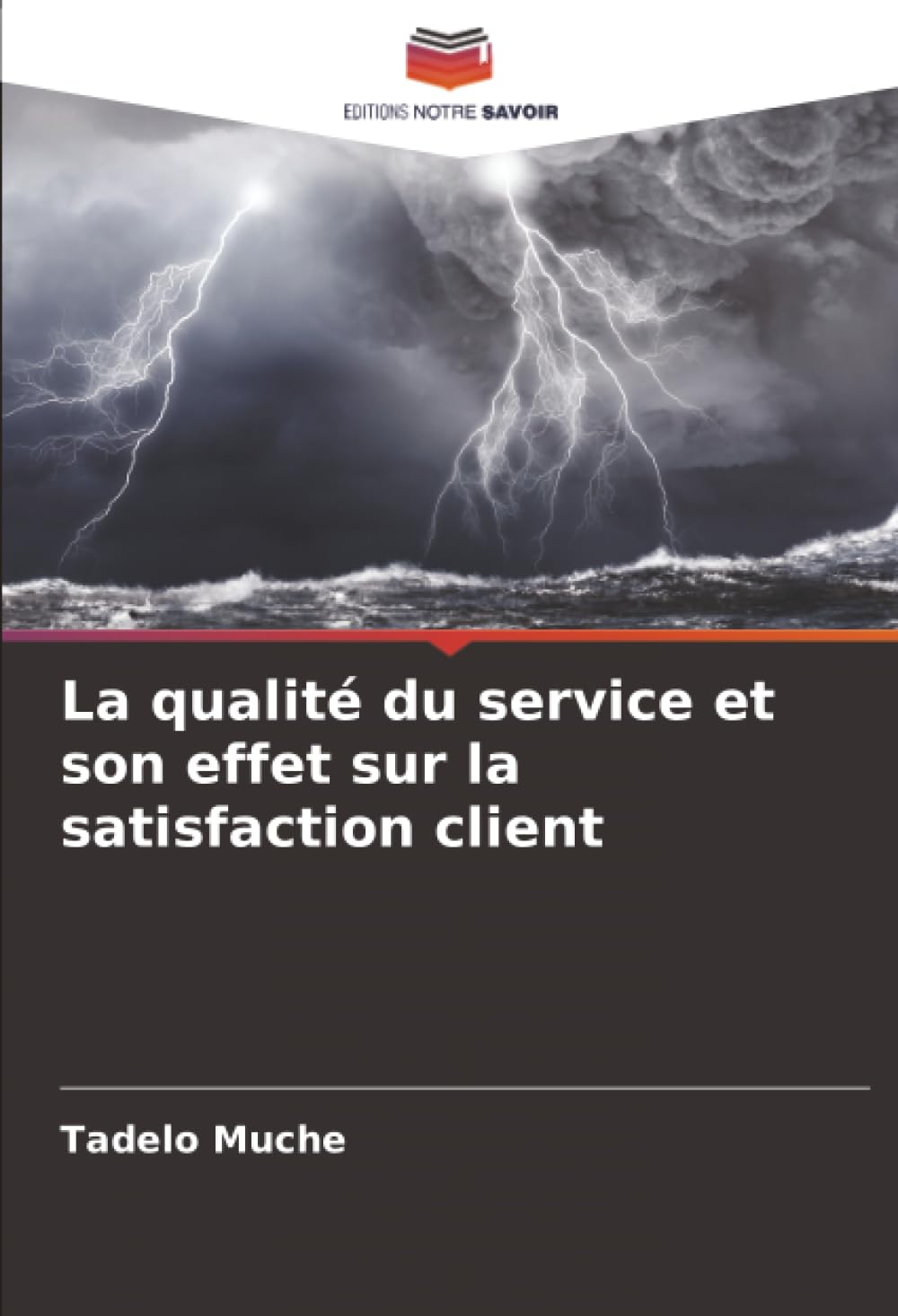 La qualité du service et son effet sur la satisfaction client