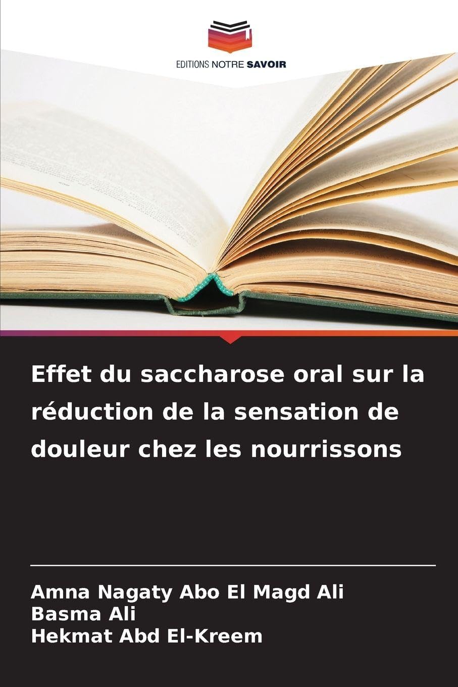 Effet du saccharose oral sur la réduction de la sensation de douleur chez les nourrissons