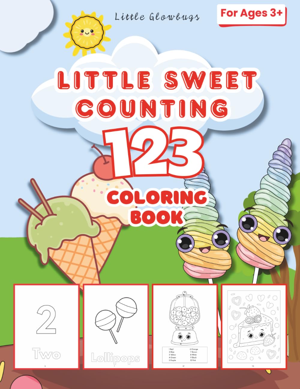 Little Sweet Counting 123 Coloring Book: A Fun Candy-Themed Activity Book for Little Learners