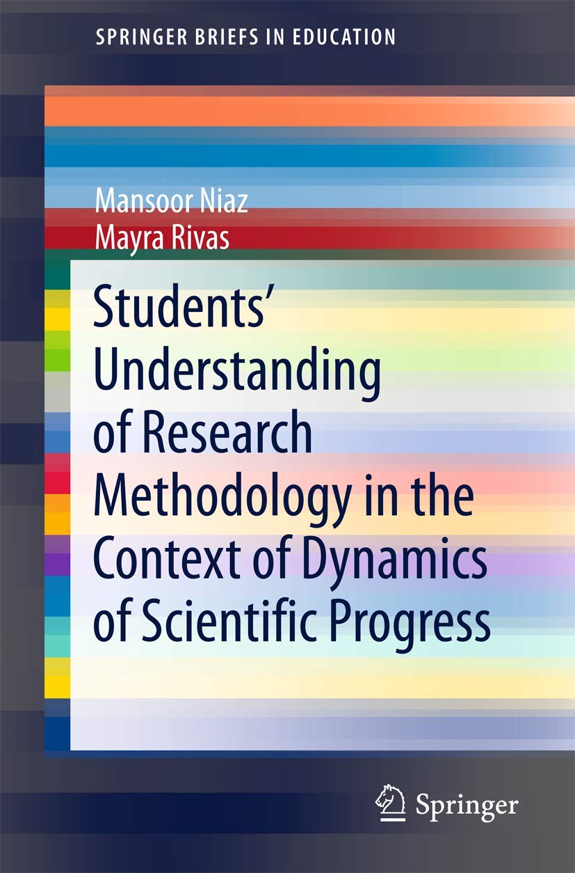 Students’ Understanding of Research Methodology in the Context of Dynamics of Scientific Progress (SpringerBriefs in Education)