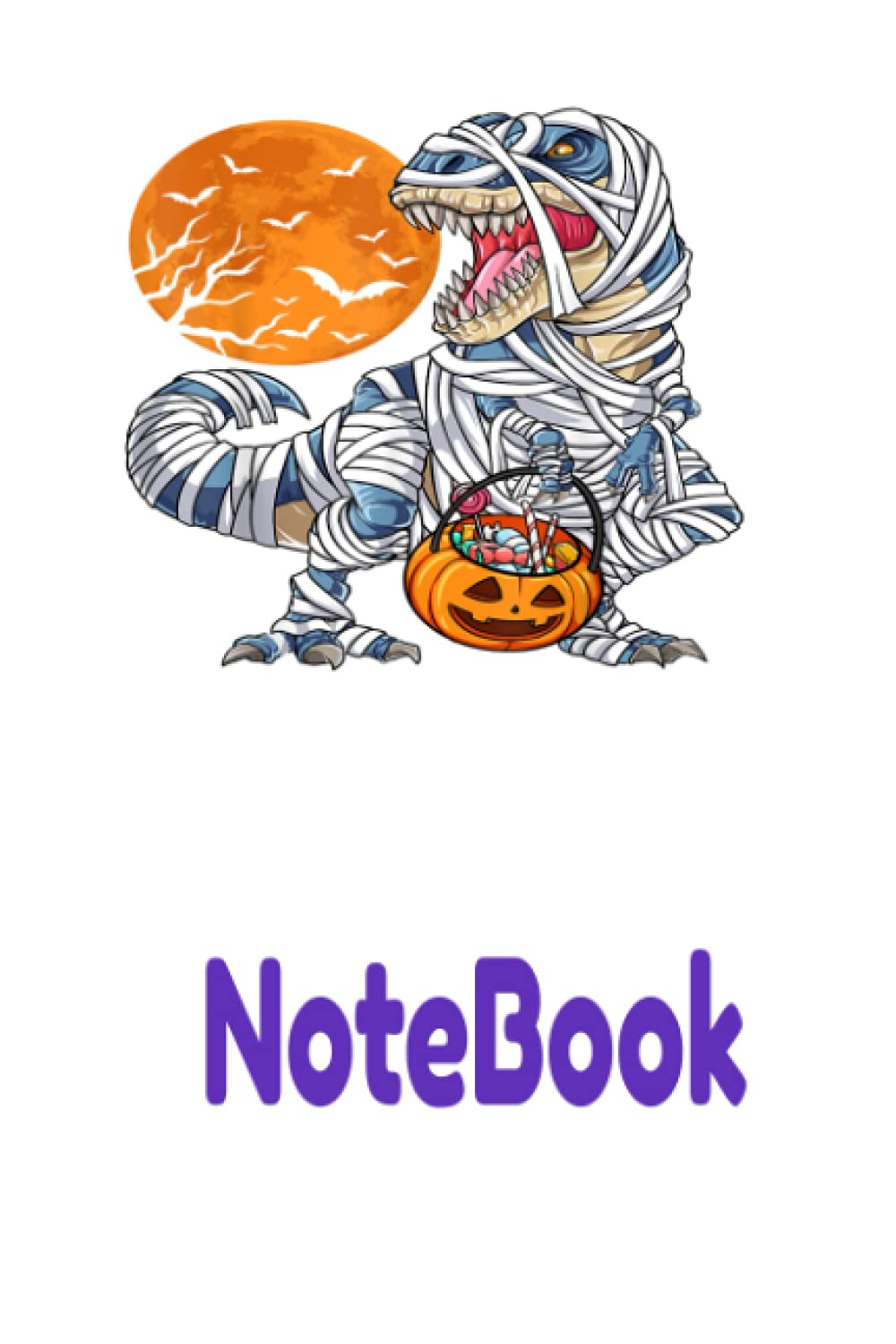 Halloween notebook for Boys Kids Dinosaur T rex Mummy Pumpkin Notebook Vintage 6"x9" and 120 Lined Paper: Halloween notebook for Boys Kids Dinosaur T ... Notebook Vintage 6"x9" and 120 Lined Paper