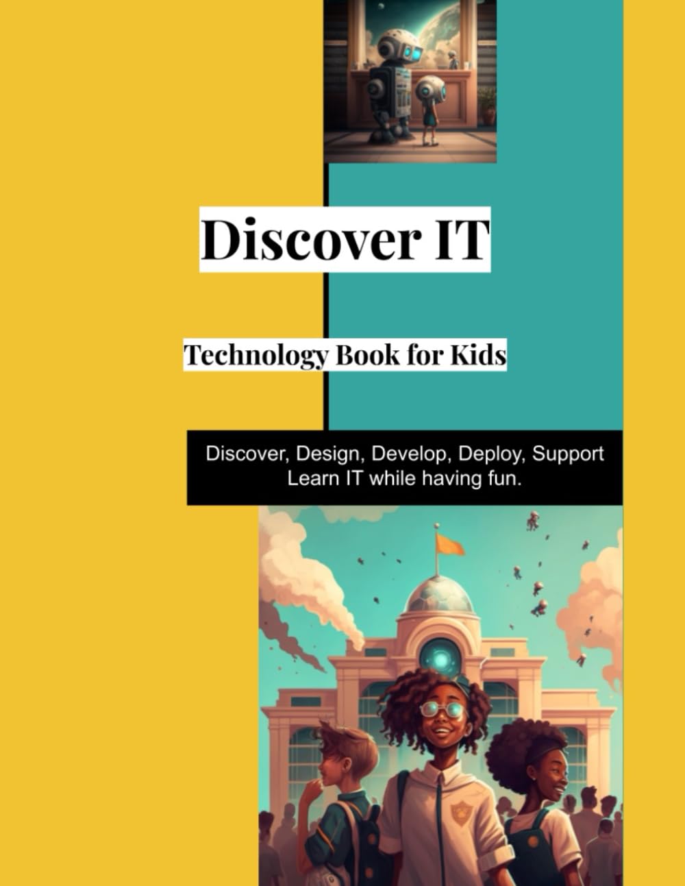 Technology Book for Kids: Discover IT