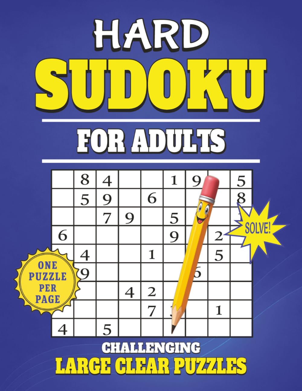 Hard sudoku for Adults: Challenging Large Print Puzzles (Large Print Sudoku Puzzle Books)
