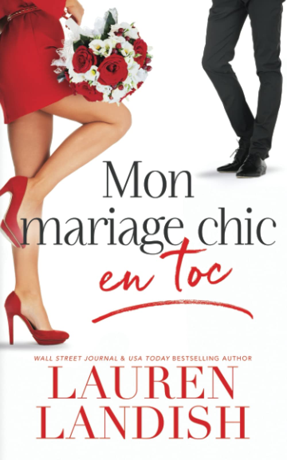 Mon mariage chic en toc (Série Chic et Toc t. 1) (French Edition)