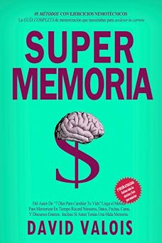 MAXIMA MEMORIA. Como Mejorar Tu Memoria En Una Tarde Libros de Autoayuda y Superacion Personal Spanish Edition