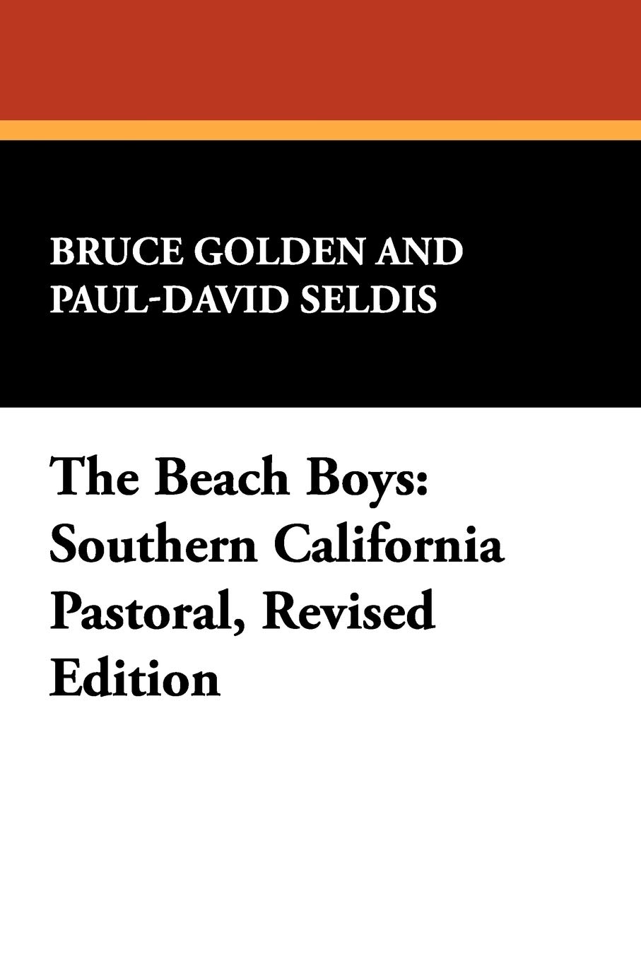 The Beach Boys: Southern California Pastoral: 1 (I.O. Evans Studies in the Philosophy and Criticism of Litera)