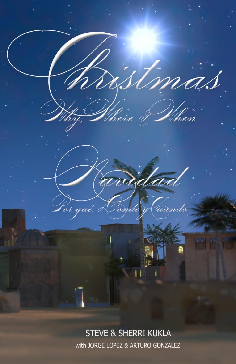 Christmas Why, Where & When: Navidad Por qué, Donde y Cuando