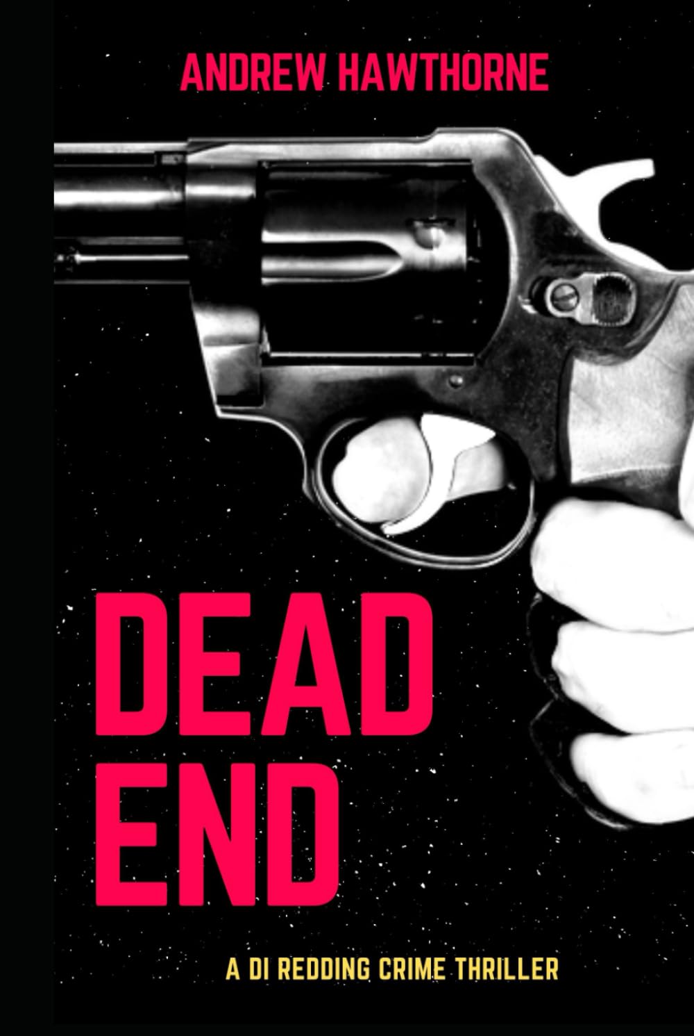 Dead End: A DI Redding Crime Thriller