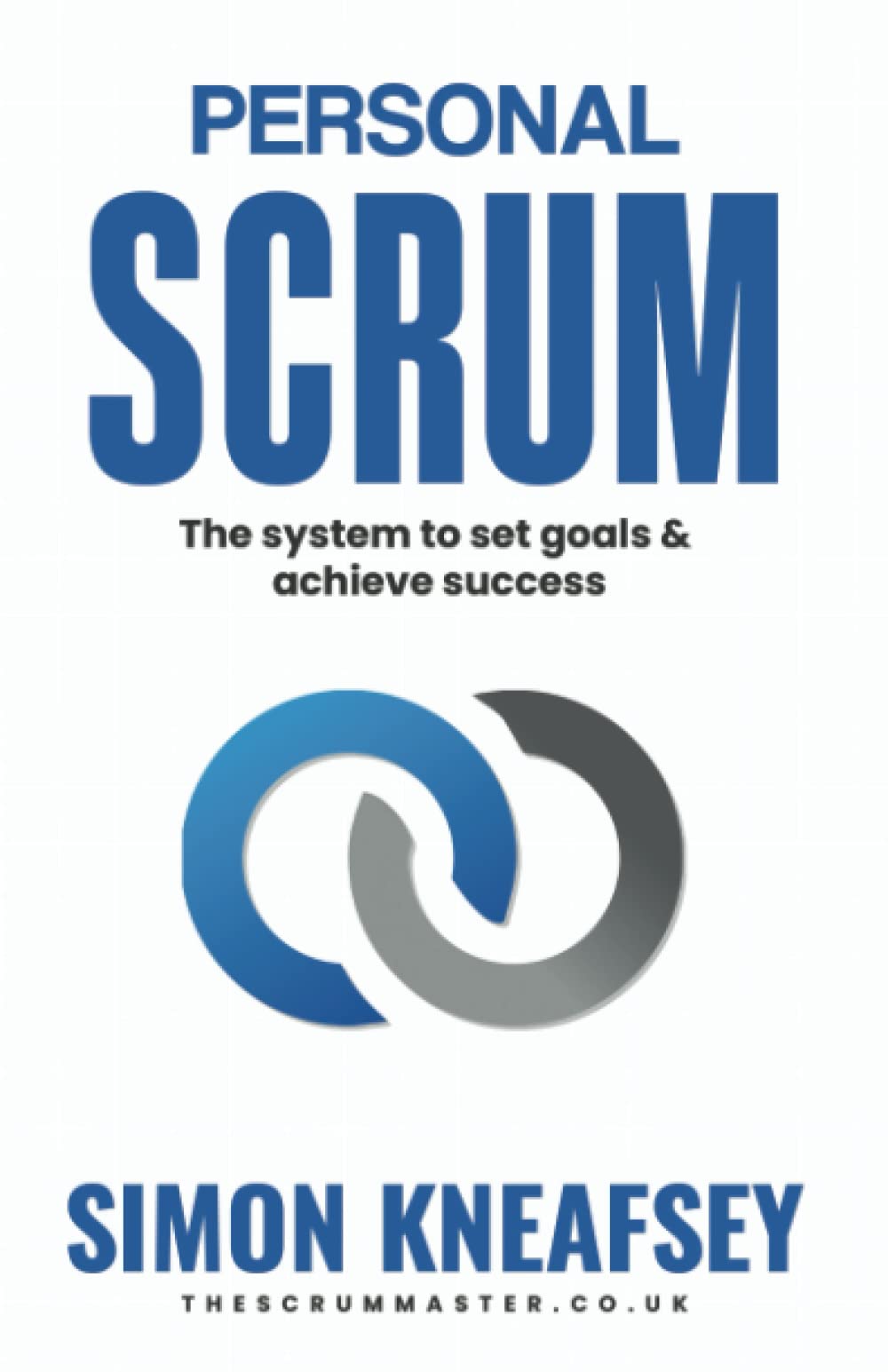 Personal Scrum: The System To Set Goals & Achieve Success