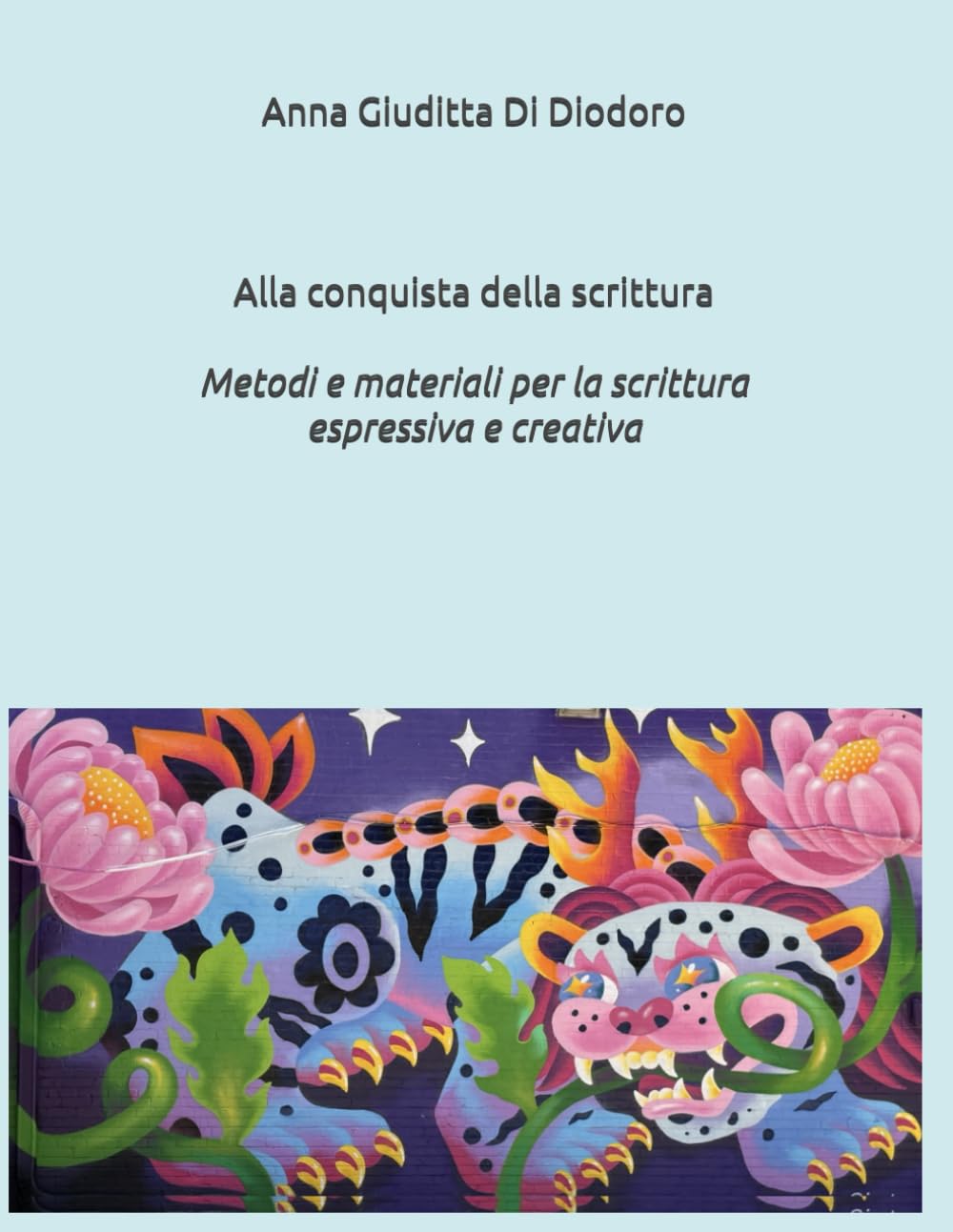 Alla conquista della scrittura: MetodI e materiali per la Scrittura creativa