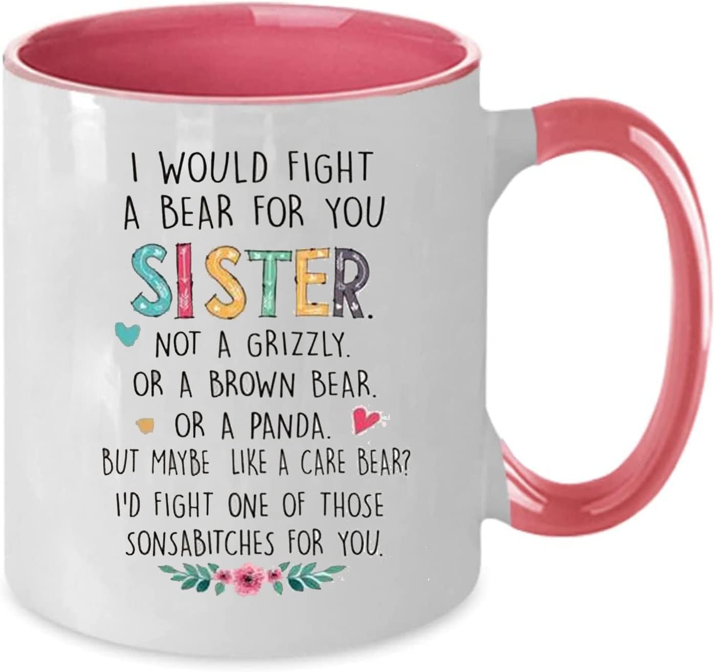 Funny Sister Gift, I Would Fight a Bear for You Coffee Mug for Sister's Birthday Christmas Gifts Coffee Mugs … - Image 2